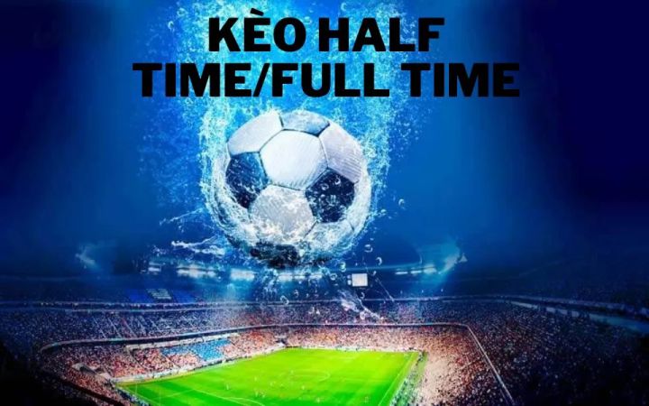 Kèo Half Time